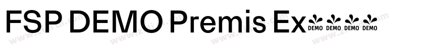 FSP DEMO Premis Ex字体转换 FSP DEMO Premis Ex字体转换